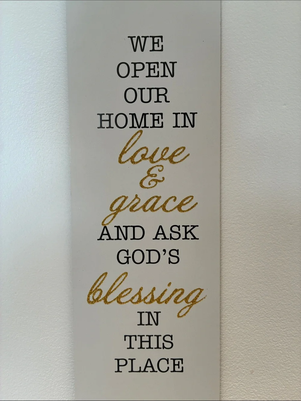 NWT- We Open Our Home In Love & Grace And Ask God’s Blessing In This Place Sign